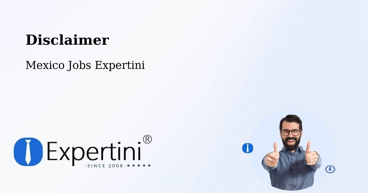 Disclaimer – Macapule - Mexico Jobs Expertini