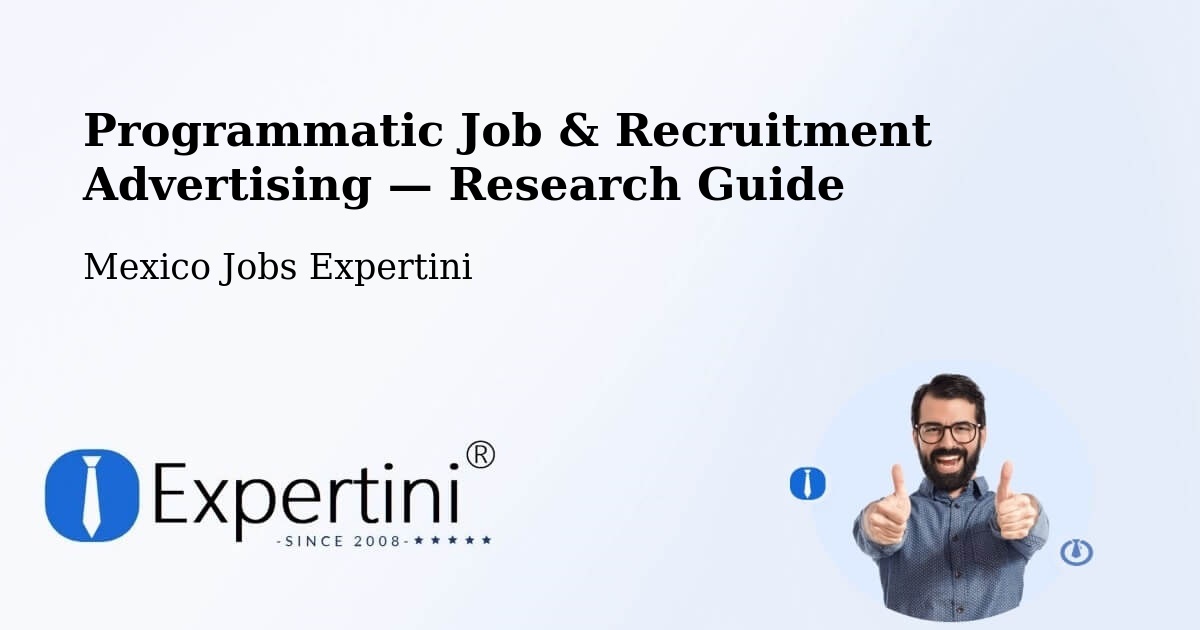 Programmatic Job & Recruitment Advertising — Research Guide – Macapule