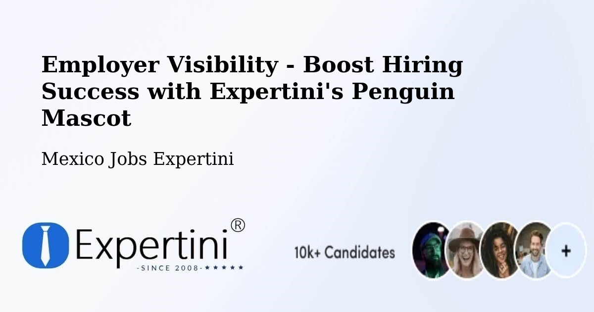 CV and Resume Visibility Optimization – Macapule - Mexico Jobs Expertini